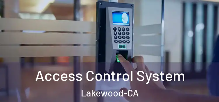  Access Control System Lakewood-CA